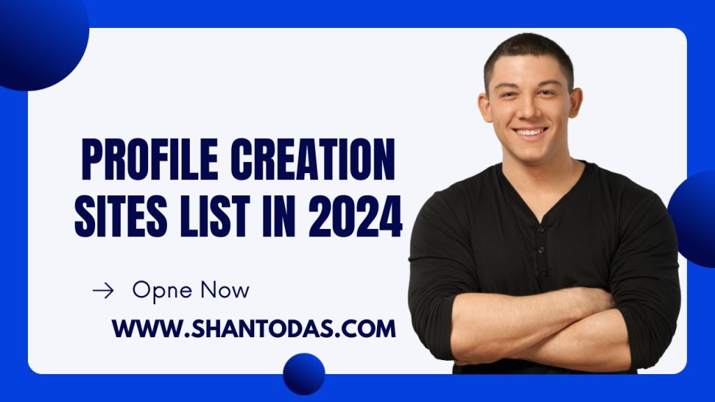 Profile Creation Sites List in 2024